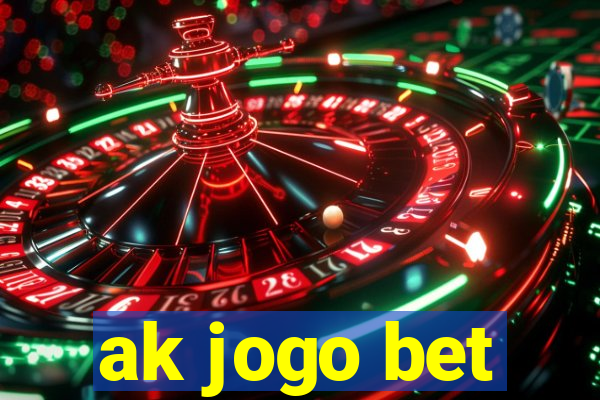 ak jogo bet